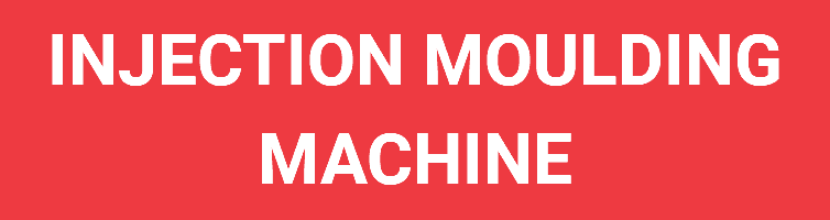 INJECTION MOULDING MACHINE